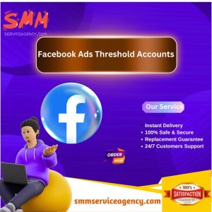Buy Facebook Ads Threshold Accounts
